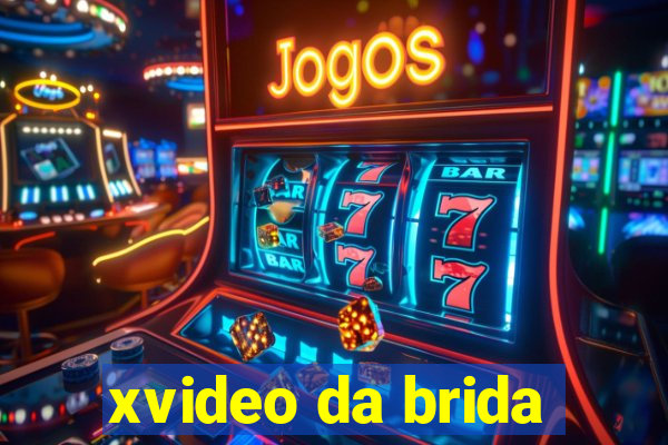 xvideo da brida